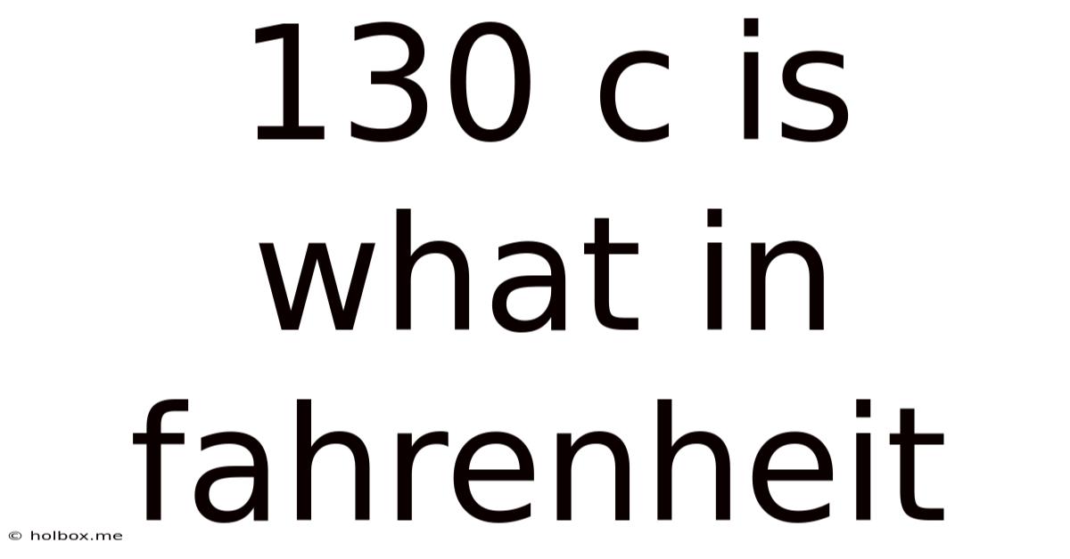 130 C Is What In Fahrenheit