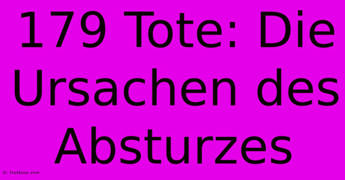 179 Tote: Die Ursachen Des Absturzes