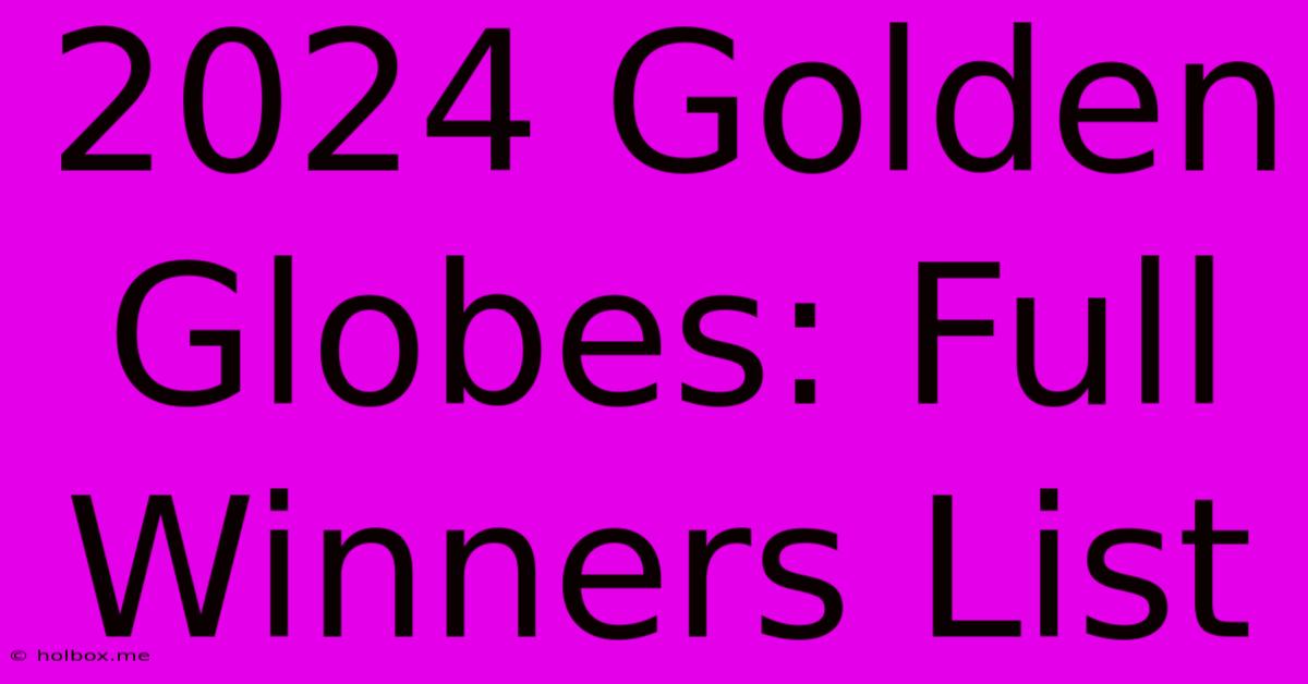 2024 Golden Globes: Full Winners List