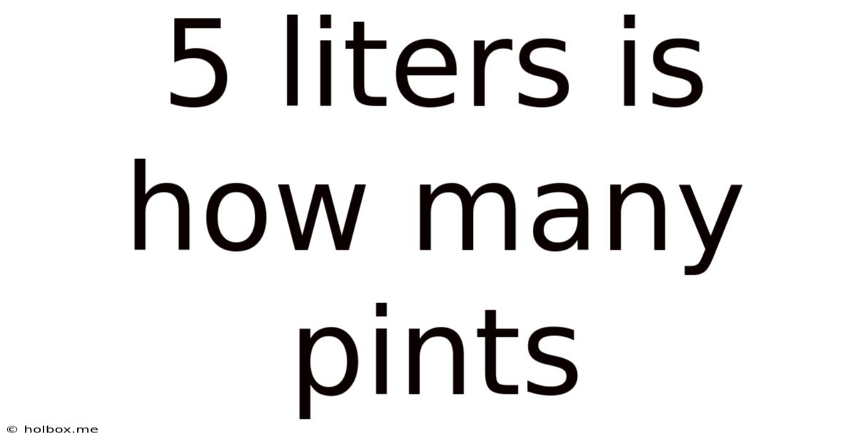 5 Liters Is How Many Pints