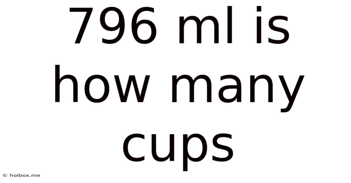 796 Ml Is How Many Cups