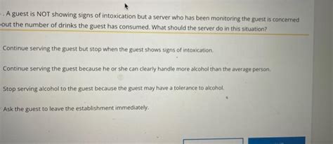 A Guest Is Not Showing Signs Of Intoxication