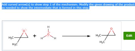 Add Curved Arrows To Draw Step 1 Of The Mechanism