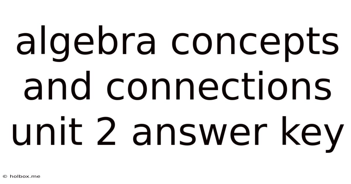 Algebra Concepts And Connections Unit 2 Answer Key