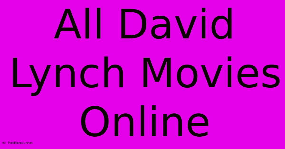 All David Lynch Movies Online