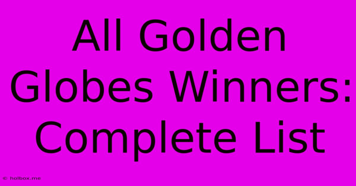 All Golden Globes Winners: Complete List