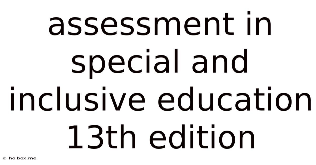Assessment In Special And Inclusive Education 13th Edition