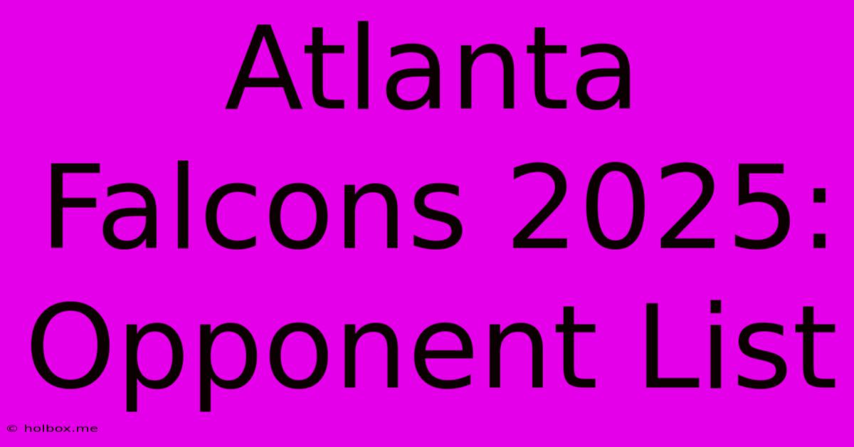 Atlanta Falcons 2025: Opponent List