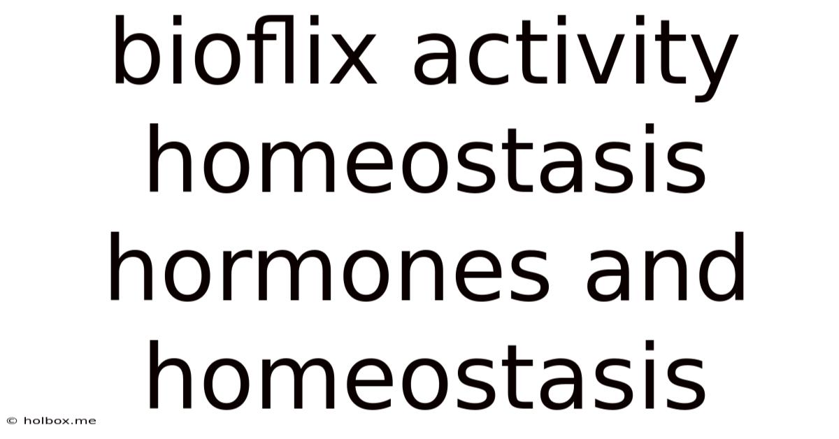 Bioflix Activity Homeostasis Hormones And Homeostasis