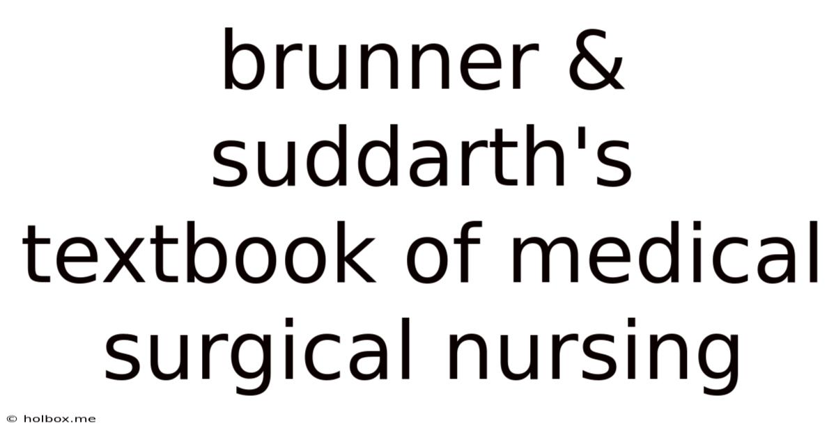 Brunner & Suddarth's Textbook Of Medical Surgical Nursing