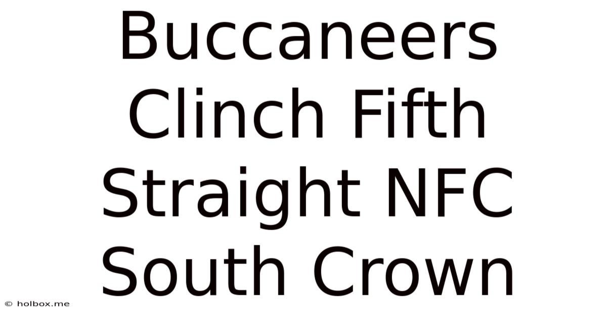 Buccaneers Clinch Fifth Straight NFC South Crown