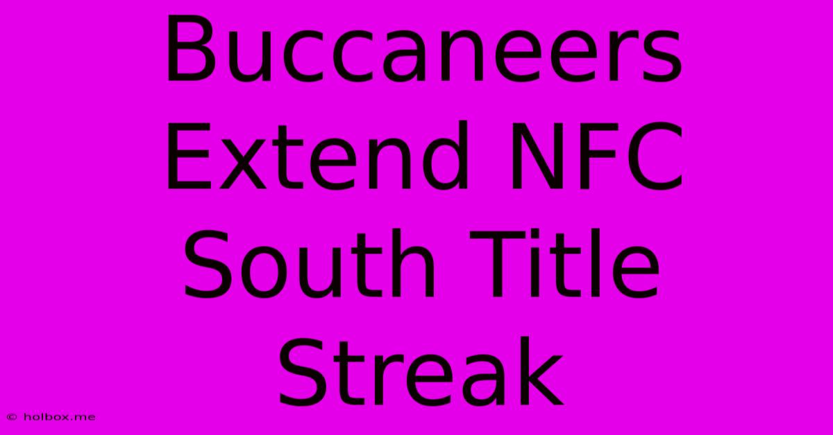 Buccaneers Extend NFC South Title Streak