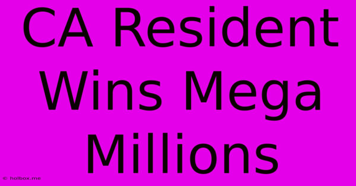 CA Resident Wins Mega Millions