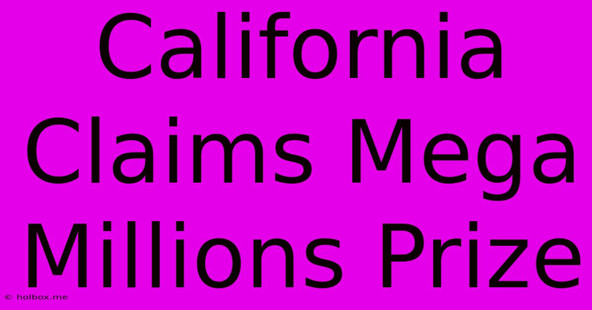 California Claims Mega Millions Prize