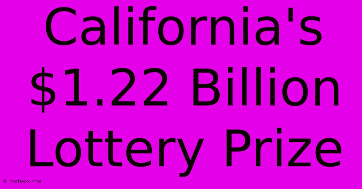 California's $1.22 Billion Lottery Prize