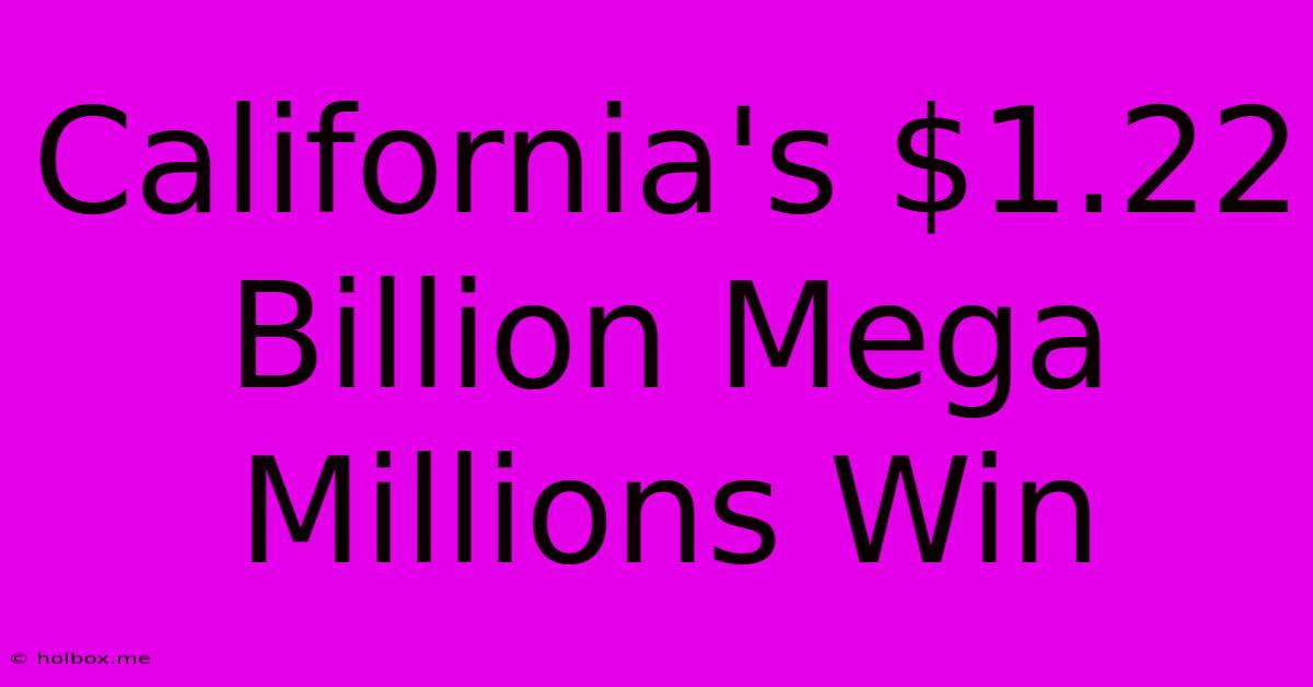 California's $1.22 Billion Mega Millions Win