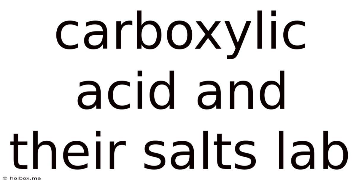 Carboxylic Acid And Their Salts Lab