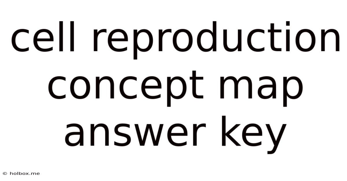 Cell Reproduction Concept Map Answer Key