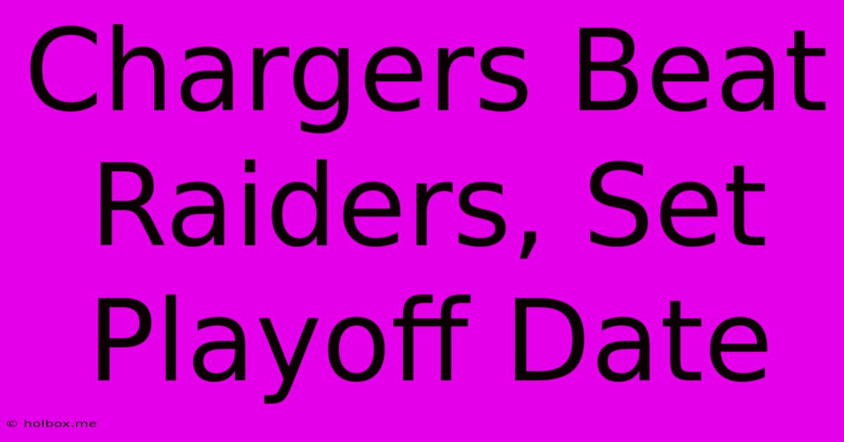 Chargers Beat Raiders, Set Playoff Date