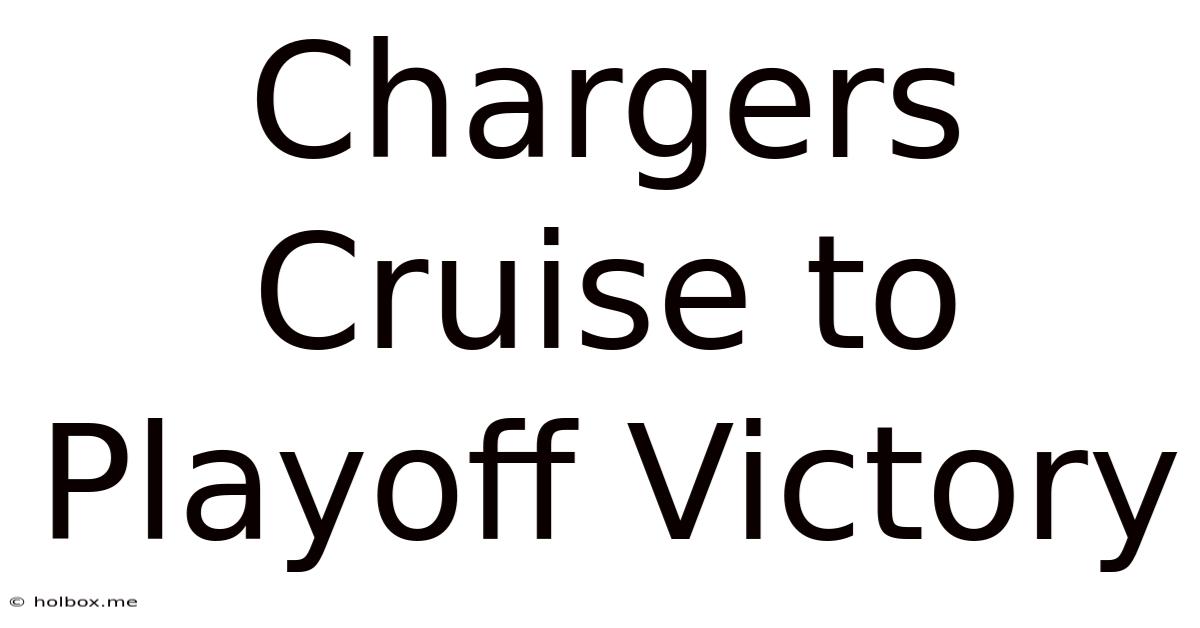 Chargers Cruise To Playoff Victory