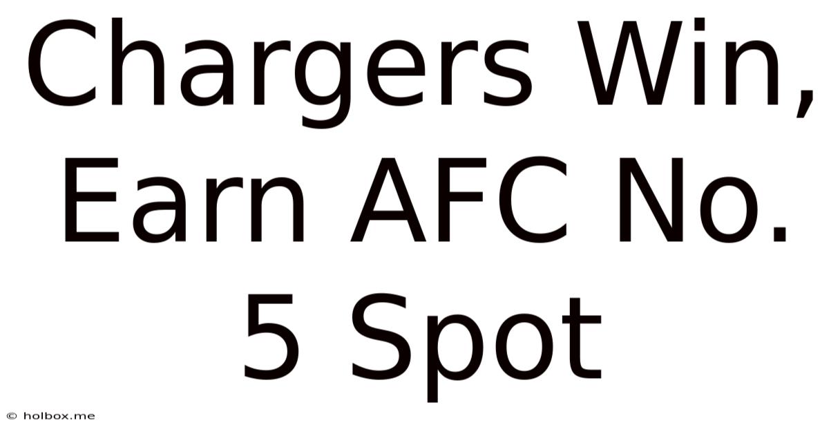 Chargers Win, Earn AFC No. 5 Spot