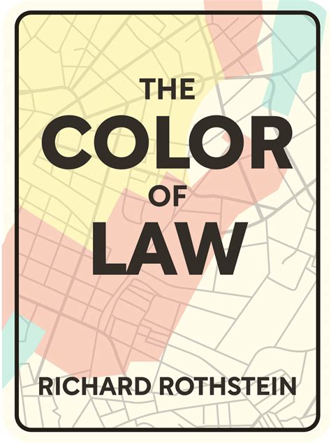 Color Of Law By Richard Rothstein Isbn 978-1631494536