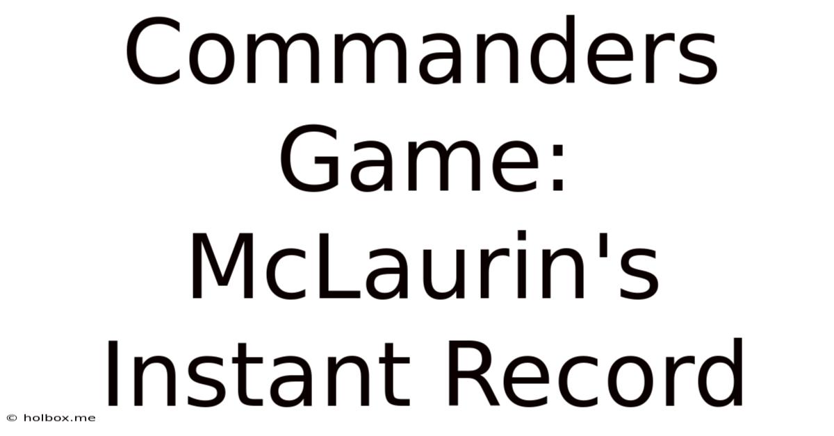 Commanders Game: McLaurin's Instant Record