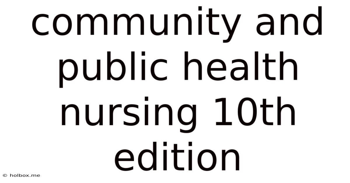 Community And Public Health Nursing 10th Edition