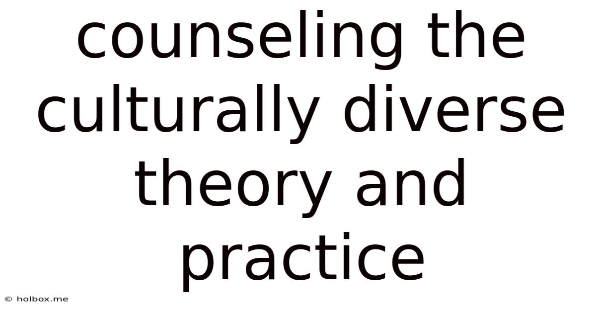 Counseling The Culturally Diverse Theory And Practice