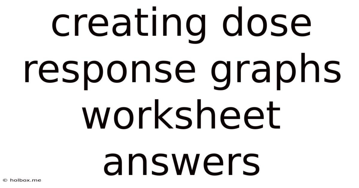 Creating Dose Response Graphs Worksheet Answers