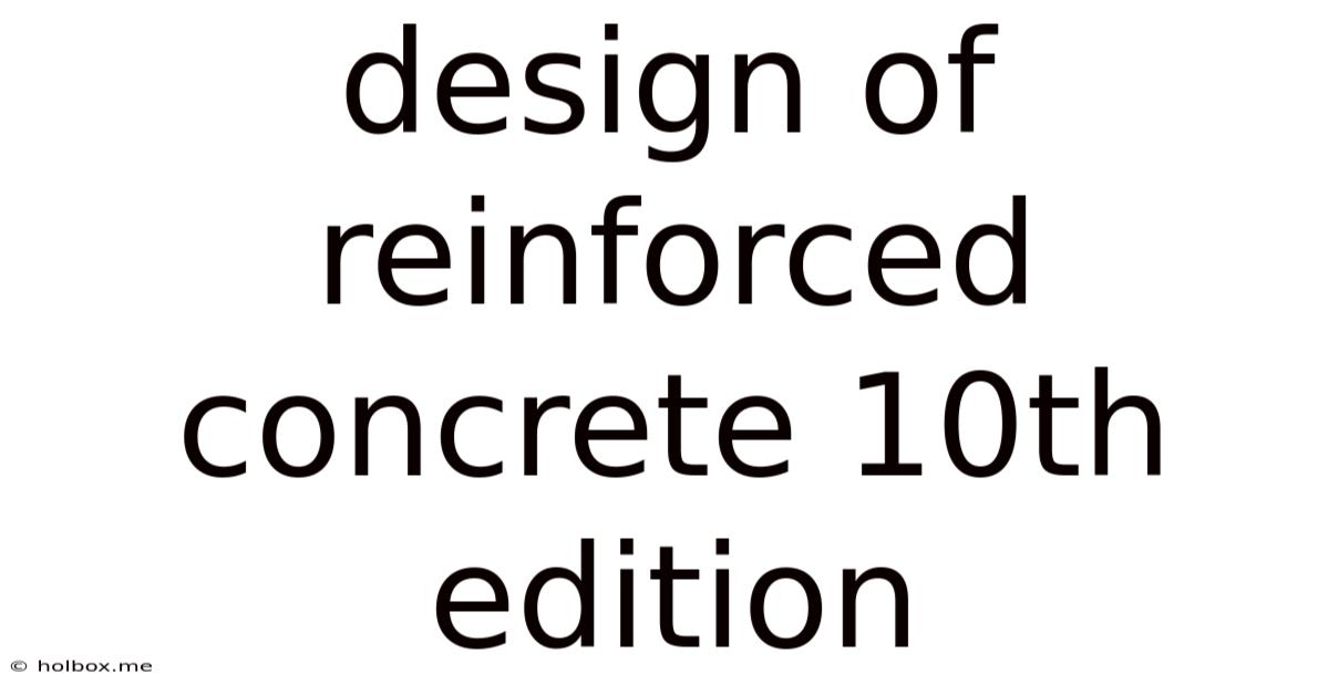 Design Of Reinforced Concrete 10th Edition
