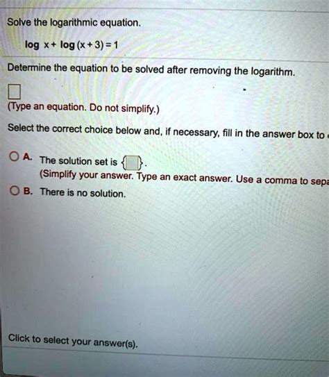 Determine The Equation To Be Solved After Removing The Logarithm