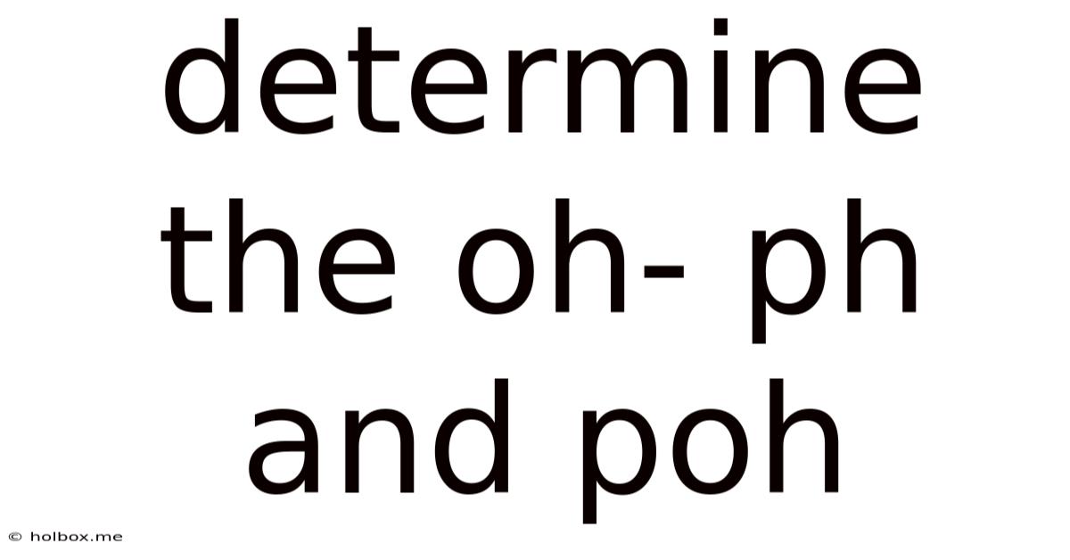 Determine The Oh- Ph And Poh