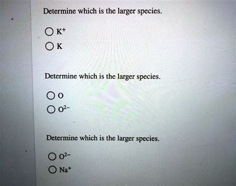 Determine Which Is The Larger Species.