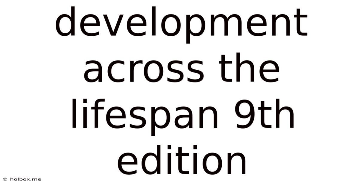 Development Across The Lifespan 9th Edition