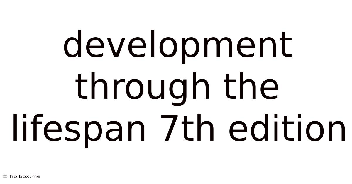 Development Through The Lifespan 7th Edition