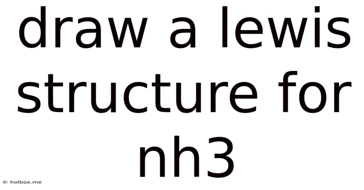 Draw A Lewis Structure For Nh3