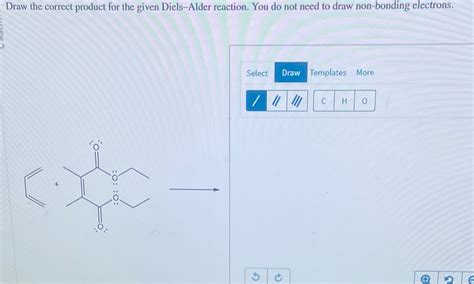 Draw The Correct Product For The Diels-alder Reaction