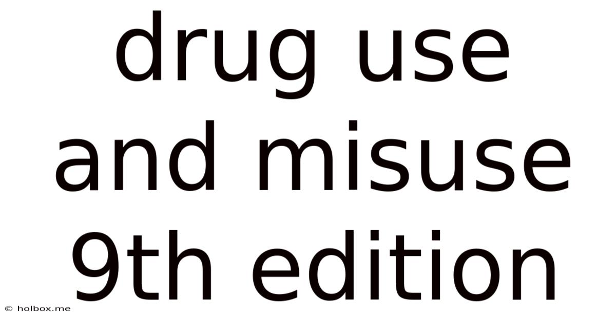 Drug Use And Misuse 9th Edition