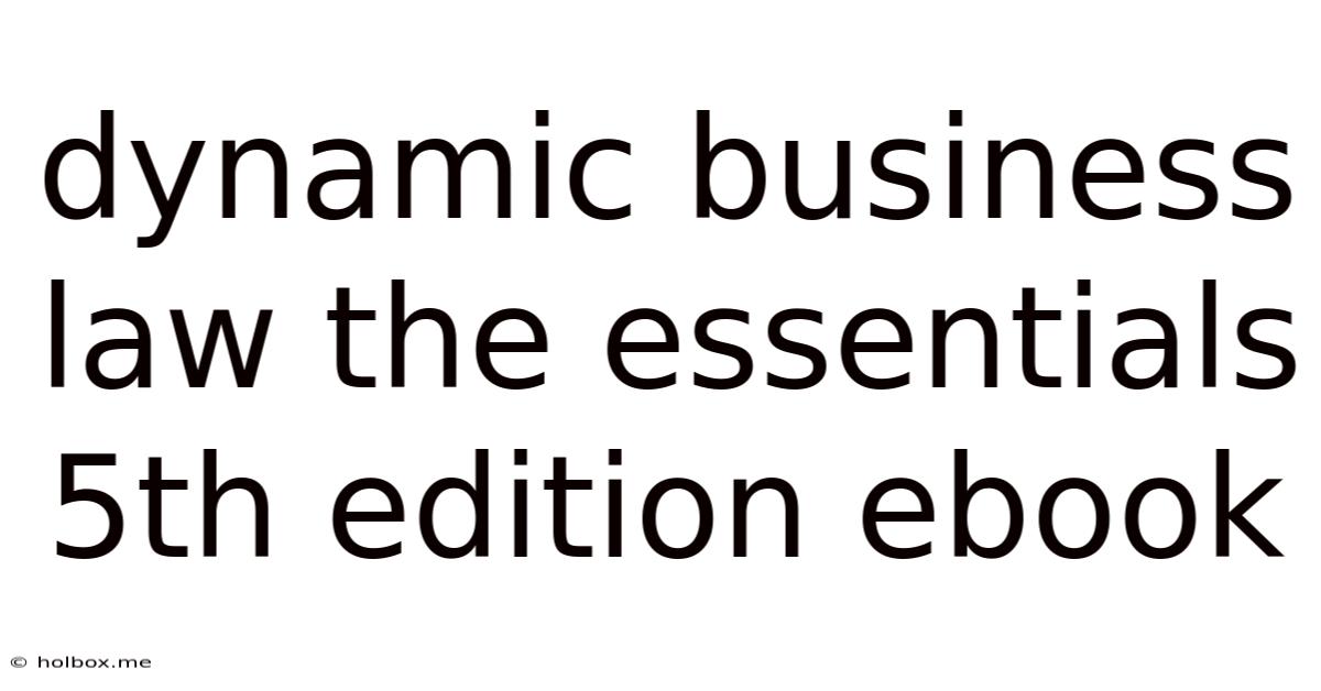 Dynamic Business Law The Essentials 5th Edition Ebook