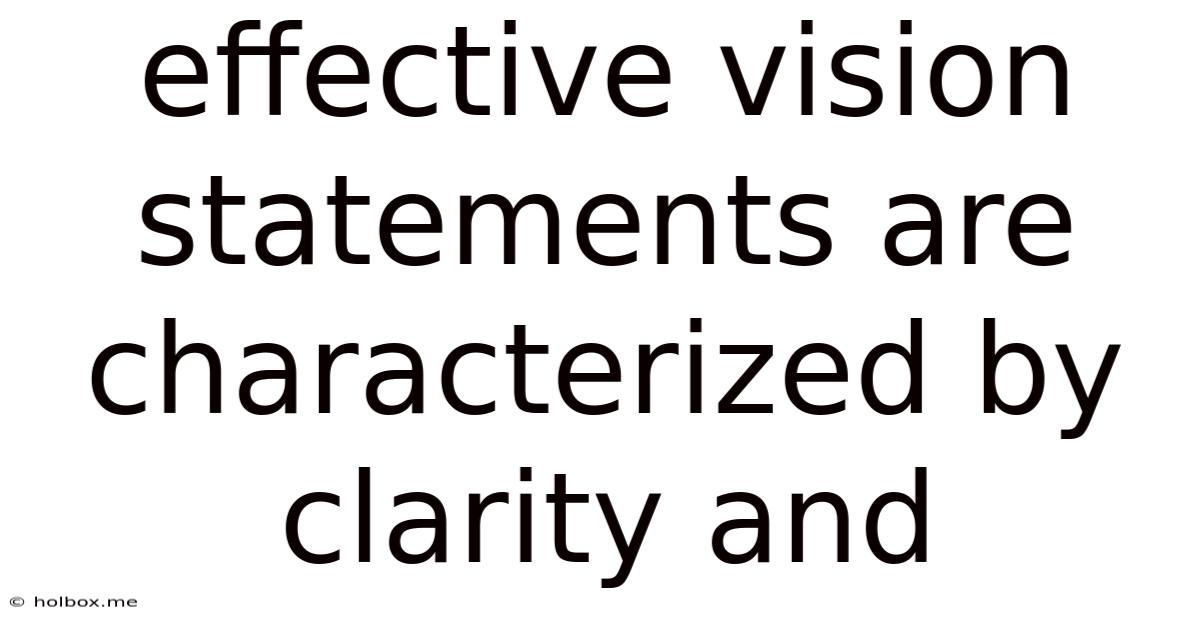 Effective Vision Statements Are Characterized By Clarity And