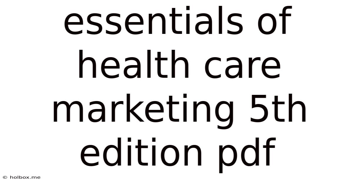 Essentials Of Health Care Marketing 5th Edition Pdf