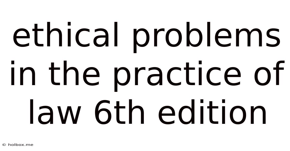 Ethical Problems In The Practice Of Law 6th Edition