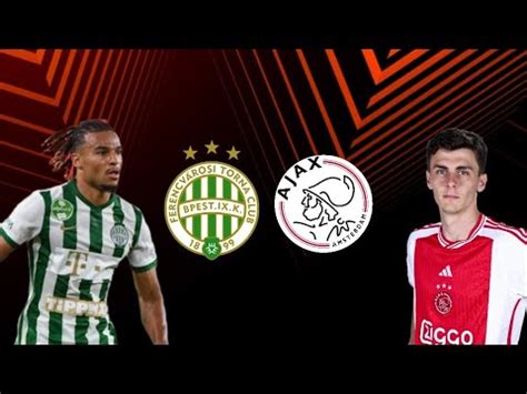 Europa League Update: Ajax Beats Ferencvaros