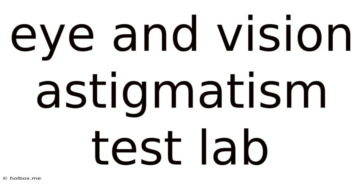 Eye And Vision Astigmatism Test Lab