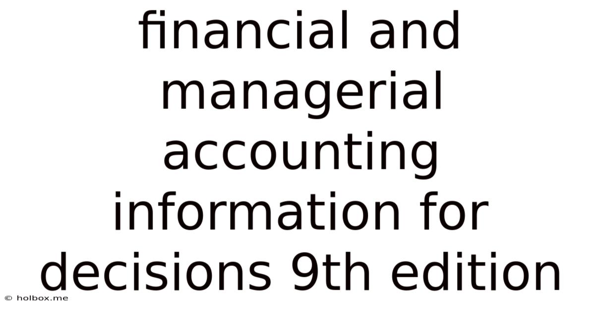 Financial And Managerial Accounting Information For Decisions 9th Edition