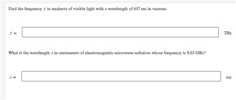 Find The Frequency F In Terahertz Of Visible Light