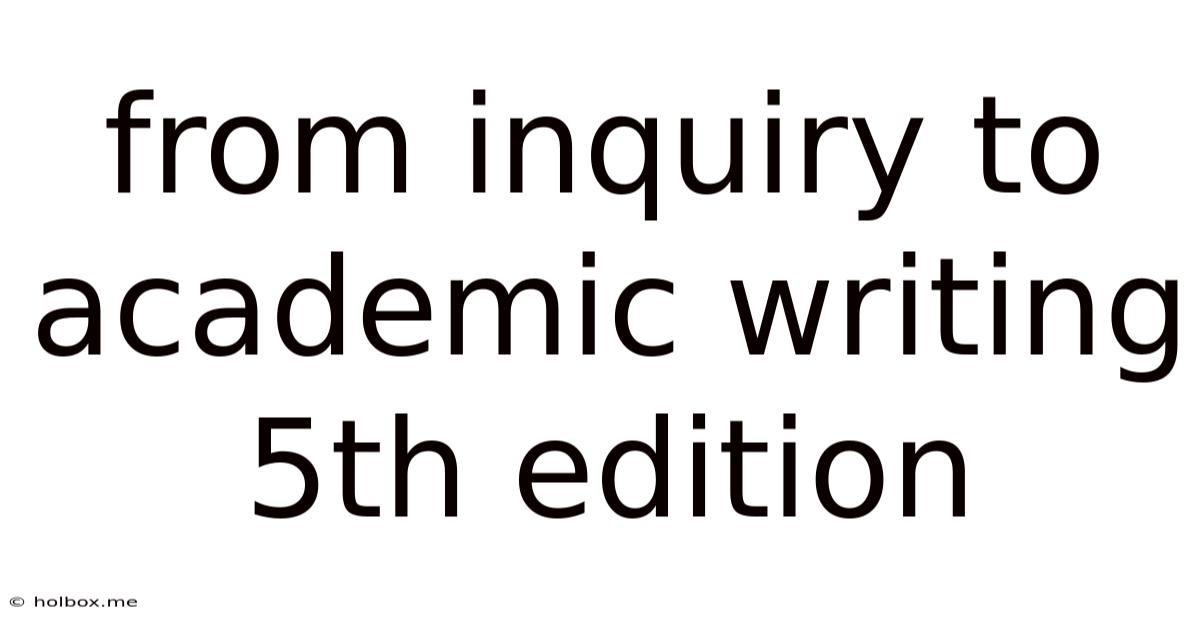 From Inquiry To Academic Writing 5th Edition