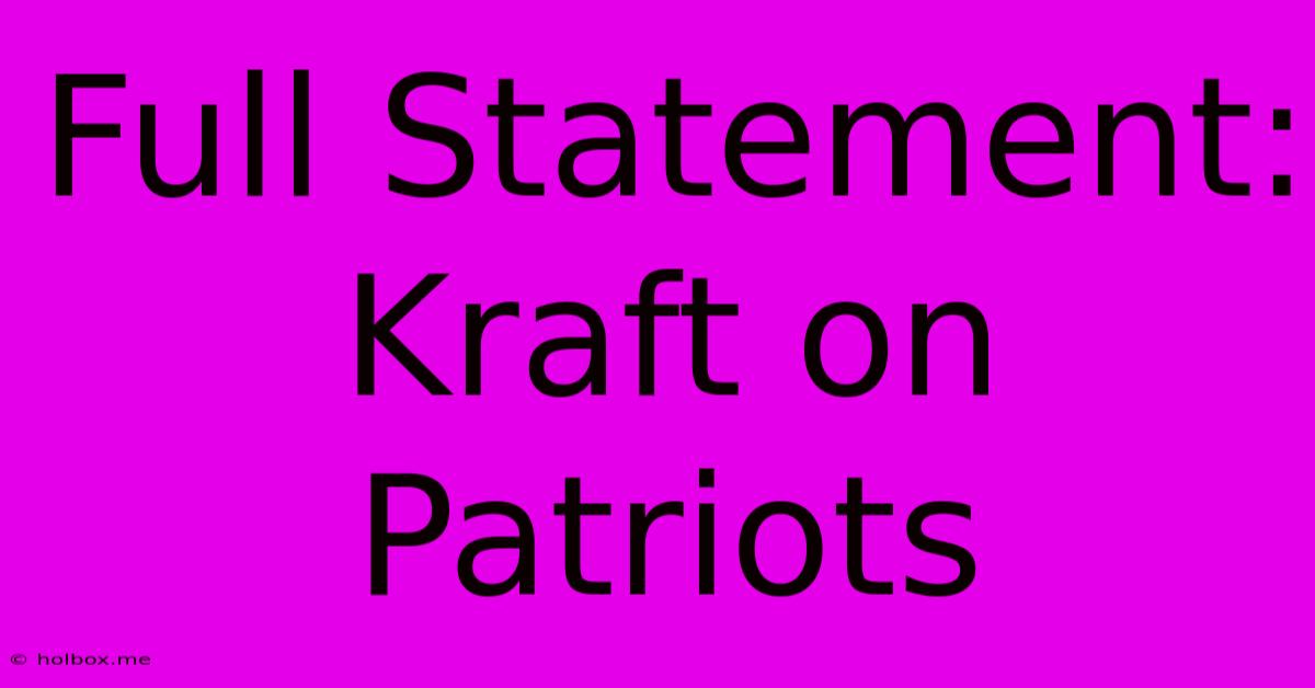 Full Statement: Kraft On Patriots