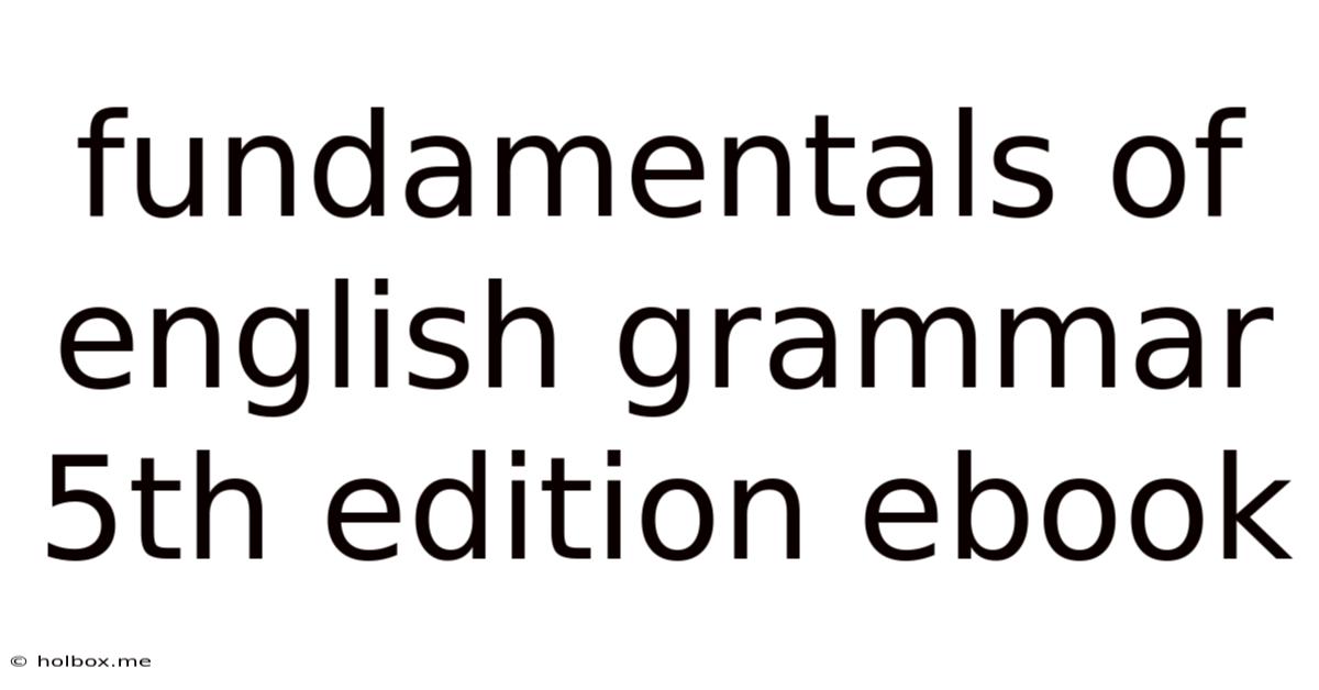 Fundamentals Of English Grammar 5th Edition Ebook